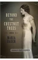 Beyond the Chestnut Trees