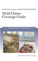 Mold Claims Coverage Guide (Zalma Insurance Claims Library)