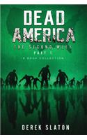 Dead America - The Second Week Part One - 6 Book Collection
