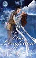 Saving Elsa Longfellow