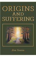 Origins and Suffering