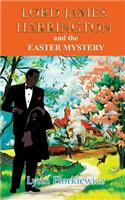 Lord James Harrington and the Easter Mystery