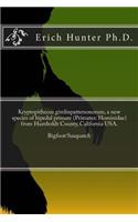 Kryptopithecus gimlinpattersonorum, a new species of bipedal primate (Primates: Hominidae) From Humboldt County, California USA
