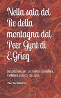 Nella sala del Re della montagna dal Peer Gynt di E.Grieg