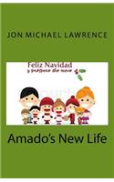 Amado's New Life