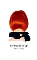Redhead Acts Up