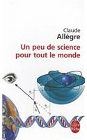 Un Peu de Science Pour Tout Le Monde