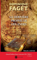 La dernière prophétie des Andes