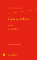 Correspondance. Tome III