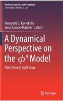 Dynamical Perspective on the ɸ4 Model