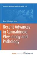 Recent Advances in Cannabinoid Physiology and Pathology