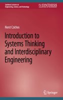 Introduction to Systems Thinking and Interdisciplinary Engineering
