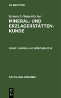 Heinrich Huttenlocher: Mineral- Und Erzlagerstättenkunde. Band 1