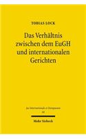 Das Verhaltnis Zwischen Dem Eugh Und Internationalen Gerichten