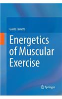 Energetics of Muscular Exercise