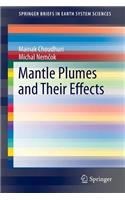 Mantle Plumes and Their Effects