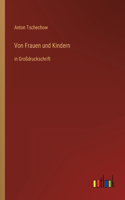 Von Frauen und Kindern