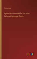 Hymns Recommended for Use in the Reformed Episcopal Church