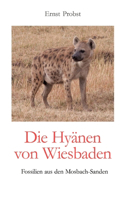 Die Hyänen von Wiesbaden
