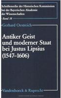Antiker Geist Und Moderner Staat Bei Justus Lipsius (1547-1606): Der Neustoizismus ALS Politische Bewegung