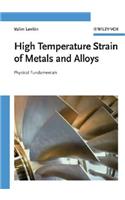 High Temperature Strain of Metals and Alloys