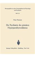 Die Psychiatrie Des Primären Hyperparathyreoidismus