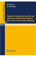 Espaces Harmoniques Associes Aux Operateurs Differentiels Lineaires Du Second Ordre de Type Elliptique