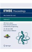 4th Kuala Lumpur International Conference on Biomedical Engineering 2008