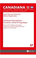 L'Amérique Francophone - Carrefour Culturel Et Linguistique