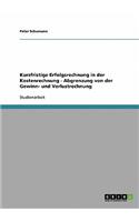 Kurzfristige Erfolgsrechnung in der Kostenrechnung - Abgrenzung von der Gewinn- und Verlustrechnung