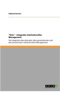 Eins - Integrales interkulturelles Management: Die Integration des rationalen, des suprarationalen und des prärationalen interkulturellen Managements