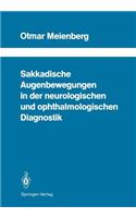 Sakkadische Augenbewegungen in Der Neurologischen Und Ophthalmologischen Diagnostik