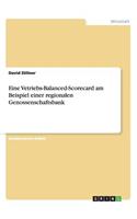 Eine Vetriebs-Balanced-Scorecard am Beispiel einer regionalen Genossenschaftsbank