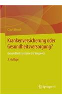 Krankenversicherung Oder Gesundheitsversorgung?