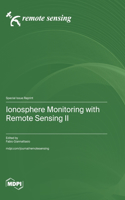 Ionosphere Monitoring with Remote Sensing II