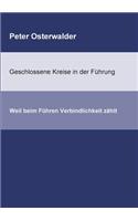 Geschlossene Kreise in der Führung: Weil beim Führen Verbindlichkeit zählt