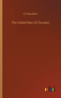 The Gilded Man (El Dorado)