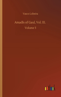 Amadís of Gaul, Vol. III.