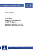 Zwischen Revolutionserwartung Und Untergang