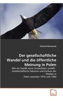 Gesellschaftliche Wandel Und Die Offentliche Meinung in Polen