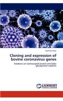 Cloning and expression of bovine coronavirus genes