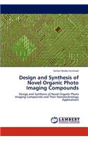 Design and Synthesis of Novel Organic Photo Imaging Compounds