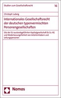 Internationales Gesellschaftsrecht Der Deutschen Typenvermischten Personengesellschaften: Sitz Der Eu-Auslandsgefuhrten Kapitalgesellschaft & Co. Kg Und Niederlassungsfreiheit Von Anteilsinhabern Und Leitungspersonen