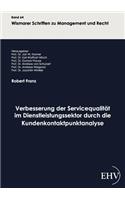 Verbesserung der Servicequalität im Dienstleistungssektor durch die Kundenkontaktpunktanalyse