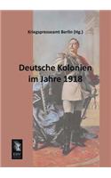 Deutsche Kolonien Im Jahre 1918: (German)