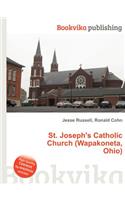 St. Joseph's Catholic Church (Wapakoneta, Ohio)