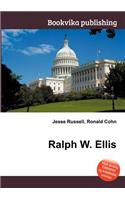 Ralph W. Ellis