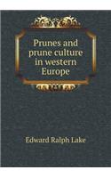 Prunes and prune culture in western Europe