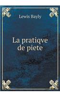 La pratiqve de piete: (French)