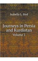Journeys in Persia and Kurdistan Volume 1: (English)